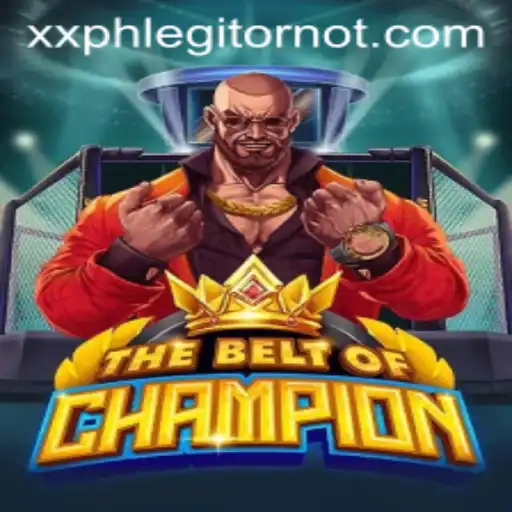 TheBeltOfChampion: Exploring the Game and Its Legitimacy